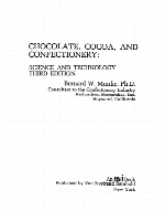 Chocolate, cocoa, and confectionery : science and technology