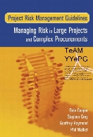 Project risk management guidelines : managing risk in large projects and complex procurements