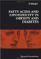Fatty acids and lipotoxicity in obesity and diabetes