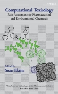 Computational Toxicology : Risk Assessment for Pharmaceutical and Environmental Chemicals.