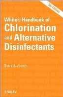 White's handbook of chlorination and alternative disinfectants