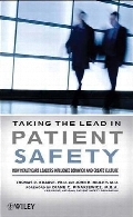 Taking the lead in patient safety : how healthcare leaders influence behavior and create culture