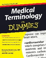 Medical terminology for dummies