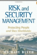 Risk and security management : protecting people and sites worldwide