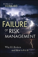 The failure of risk management : why it's broken and how to fix it