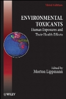 Environmental Toxicants : Human Exposures and Their Health Effects.3rd