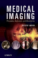 Medical imaging : principles, detectors, and electronics
