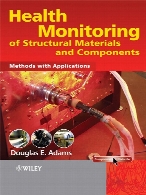 Health Monitoring of Structural Materials and Components : Methods with Applications.
