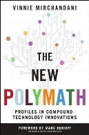 The new polymath : profiles in compound-technology innovation