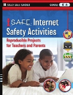 I-SAFE Internet safety activities : reproducible projects for teachers and parents, grades K-8.  1st ed