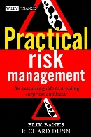 Practical risk management : an executive guide to avoiding surprises and losses