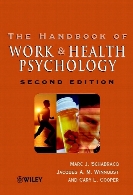The handbook of work and health psychology 2nd ed