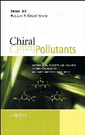 Chiral pollutants : distribution, toxicity, and analysis by chromatography and capillary electrophoresis