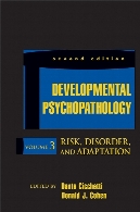 Developmental psychopathology. Vol. 3, Risk, disorder, and adaptation