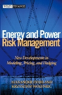 Energy and power risk management : new developments in modeling, pricing, and hedging