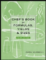 Chef's book of formulas, yields, and sizes,  3rd ed