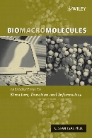 Biomacromolecules : introduction to structure, function and informatics