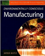 Environmentally conscious manufacturing