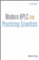 Modern HPLC : a guide for practicing scientists