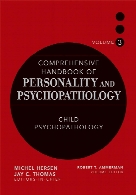 Comprehensive handbook of personality and psychopathology. / Volume 3, Child psychopathology