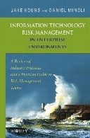 Information technology risk management in enterprise environments : a review of industry practices and a practical guide to risk management teams