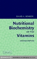 Nutritional biochemistry of the vitamins, 2nd ed