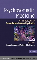 Psychosomatic medicine : an introduction to consultation-liaison psychiatry