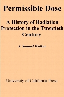 Permissible dose : a history of radiation protection in the twentieth century