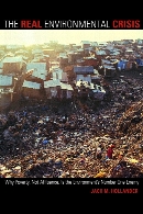 The real environmental crisis : why poverty, not affluence, is the environment's number one enemy