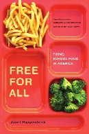 Free for all : fixing school food in America