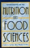 Opportunities in the nutrition and food sciences : research challenges and the next generation of investigators
