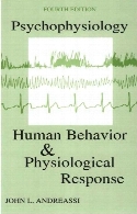 Psychophysiology : human behavior and physiological response,4th ed.