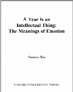 A tear is an intellectual thing : the meanings of emotion