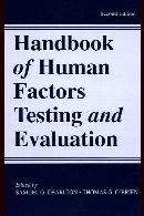Handbook of human factors testing and evaluation 2nd ed