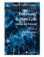 Embryonic stem cells : methods and protocols