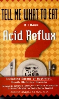 Tell me what to eat if I have acid reflux : nutrition you can live with