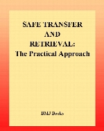 Safe transfer and retrieval : the practical approach