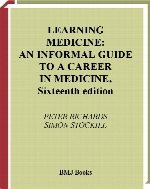 Learning medicine : an informal guide to a career in medicine