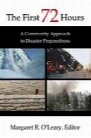 The first 72 hours : a community approach to disaster preparedness