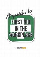 A Guide to first aid in the workplace
