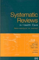 Systematic reviews in healthcare : meta analysis in context