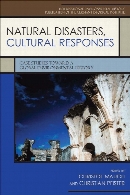 Natural disasters, cultural responses : case studies toward a global environmental history