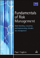 Fundamentals of risk management : understanding, evaluating, and implementing effective risk management