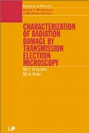Characterization of radiation damage by transmission electron microscopy