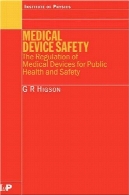 Medical device safety : the regulation of medical devices for public health and safety