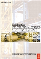 Building and planning for industrial storage and distribution: 2nd ed