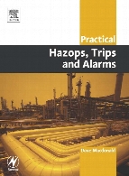 Practical hazops, trips and alarms