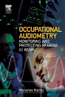 Occupational audiometry : monitoring and protecting hearing at work