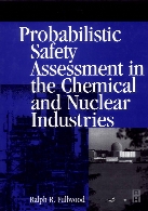 Probabilistic safety assessment in the chemical and nuclear industries