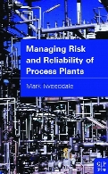 Managing risk and reliability of process plants